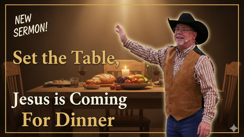 Set the Table, Jesus is Coming For Dinner